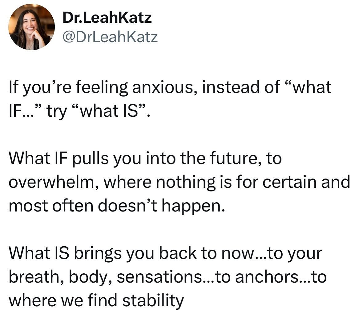 If you&rsquo;re feeling anxious, look up, look down, orient your body to space and sensations.

Notice what&rsquo;s happening within you and around you.

Put your hand on your heart because it&rsquo;s hard to feel this way. A little bit of self-compa