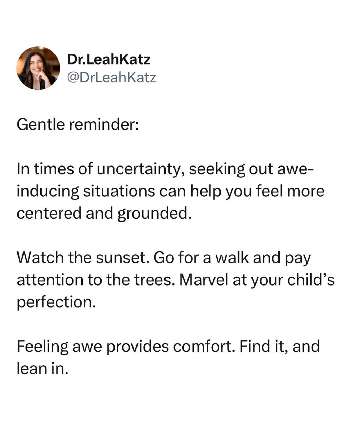 Awe: Seek it out. Stay with it. Relish. Feel it in your body. Keep on coming back for seconds.

Sensing you love!

Leah 💗