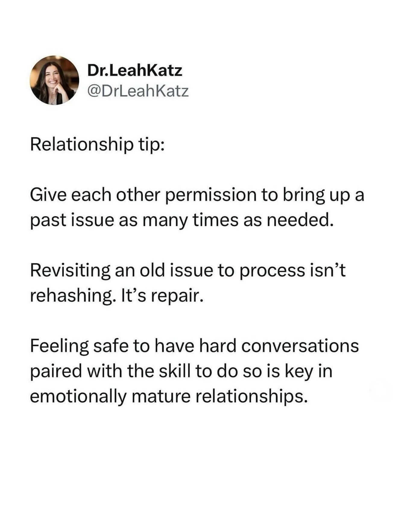 When we bring it up with INTENTION to repair (not, &ldquo;I&rsquo;m holding this over you!&rdquo;), with SKILL (finding a good time to talk, communicate well), and with COMPASSION, we can learn to finally move through old hurt.

This is a key reframe