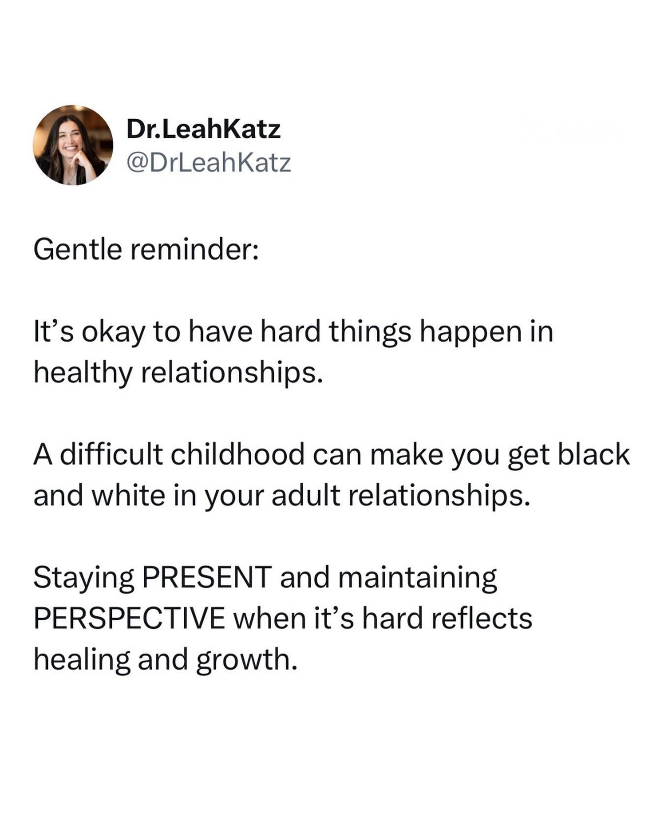 If you had a difficult childhood, there&rsquo;s a good chance that you came into adulthood with a lot of black-and-white thinking around relationships

When there&rsquo;s conflict, this black-and-white way of thinking might get in the way of you bein