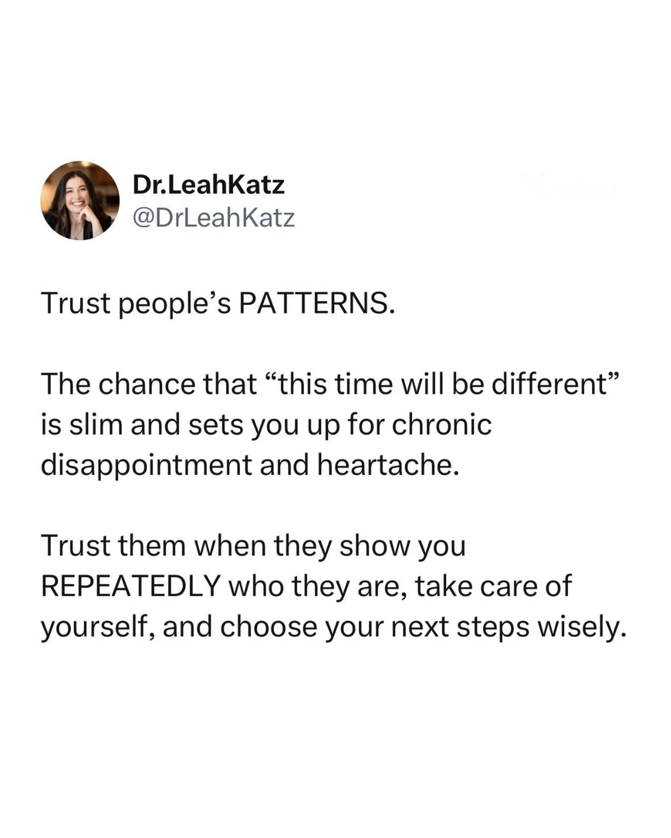 We are all creatures of habits and patterns, and unless an individual is willing and actually does hard work, we don&rsquo;t really change.

We can get stuck in an endless cycle of hoping for a different outcome &ldquo;this time&rdquo; that is really