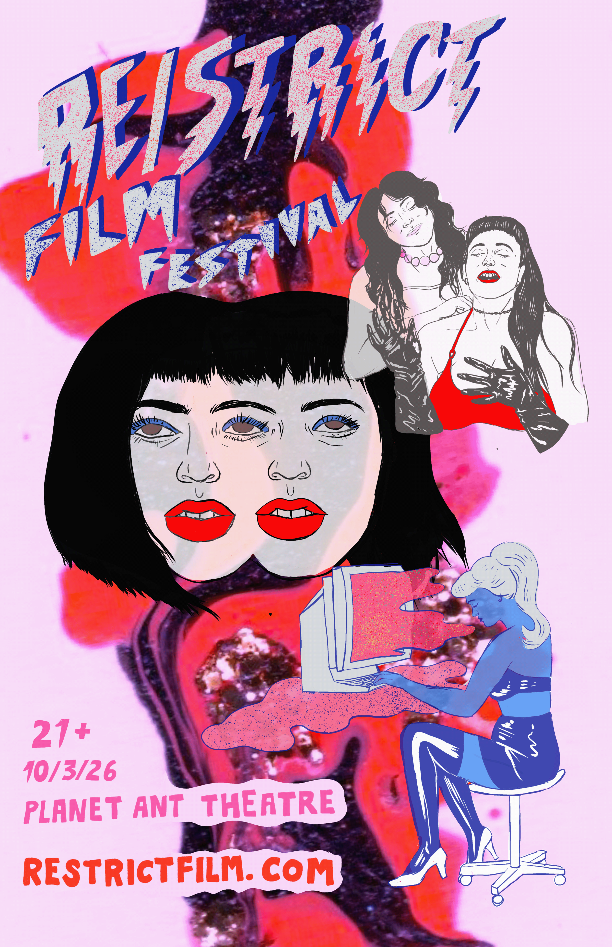 A poster for the Re film festival at Planet Ant Theatre, featuring illustrated portraits of women, one with black hair and red lipstick, and the other with glasses and a choker. The background has pink and purple hues, with text indicating the dates October 3-26, and age restriction 21+. The website restrictfilm.com is displayed at the bottom.