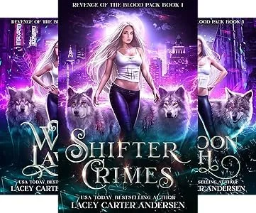 Book cover titled 'Revenge of the Blood Moon Pack' featuring a woman with long blonde hair in a white top and dark pants standing in a cityscape with purple and blue tones, wolves, and a full moon.