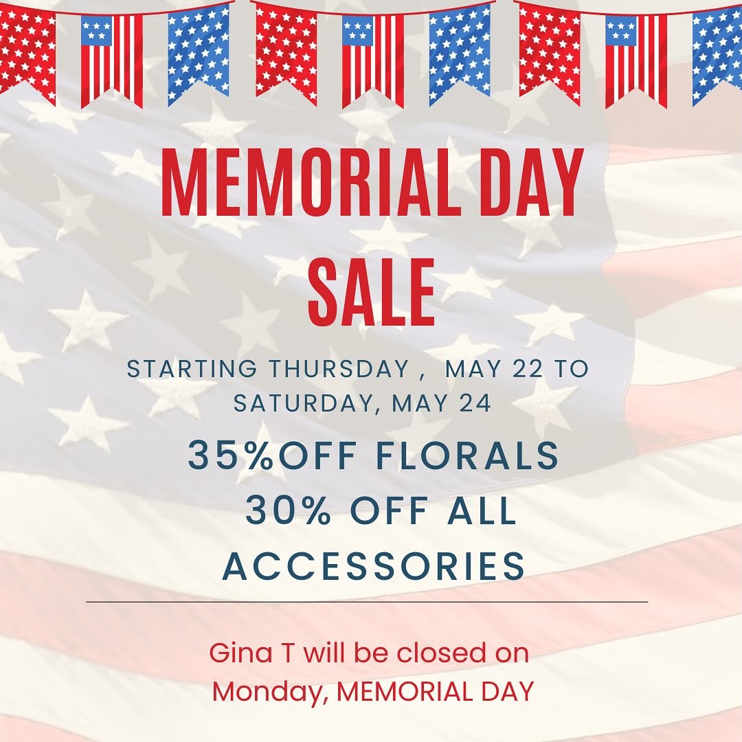 Memorial Day SALE at Gina T!!!

#memorialdayweekend