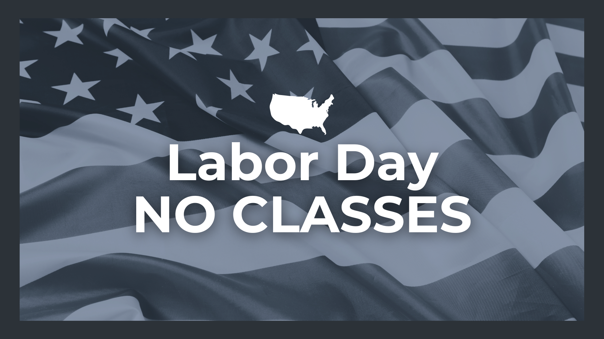 NO EVENTS - Labor Day