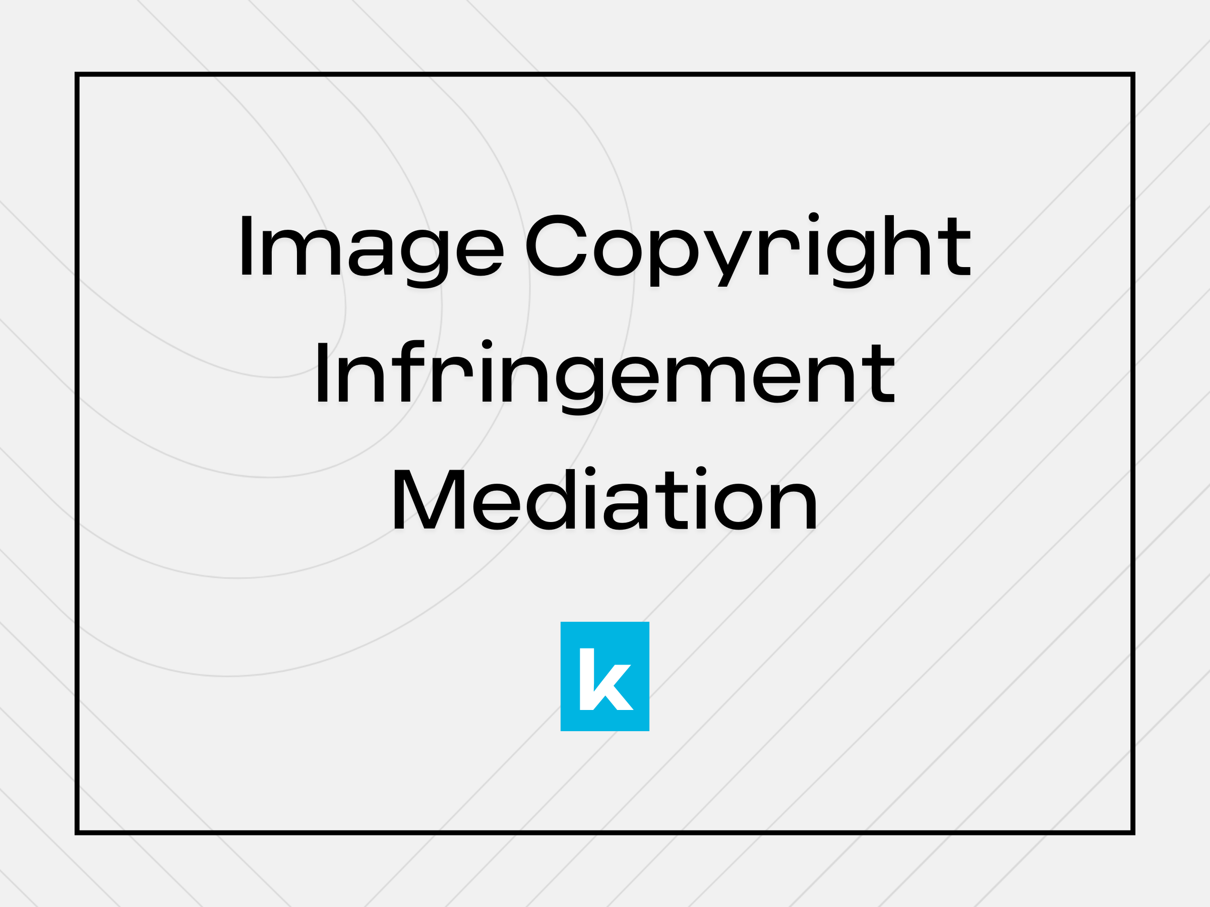How Image Copyright Infringement Mediation Resolves Online Image Disputes With Less Cost