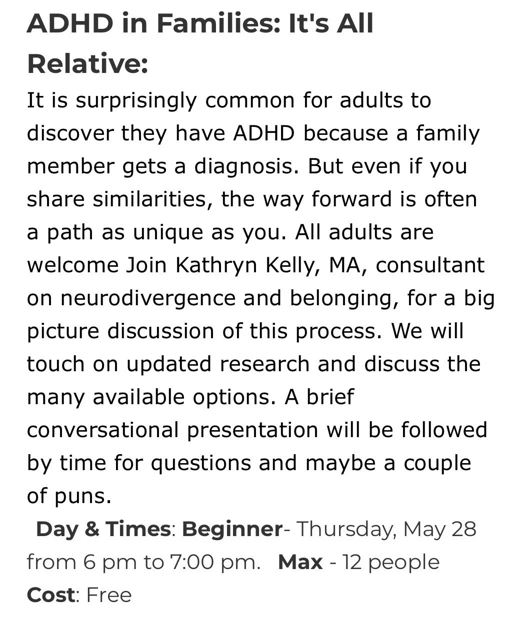 Text box announcing a meeting on ADHD in families, led by Kathryn Kelly, MA, on May 28, from 6 to 7 pm, free for up to 12 adults, focused on neurodivergence, belonging, and treatment options.