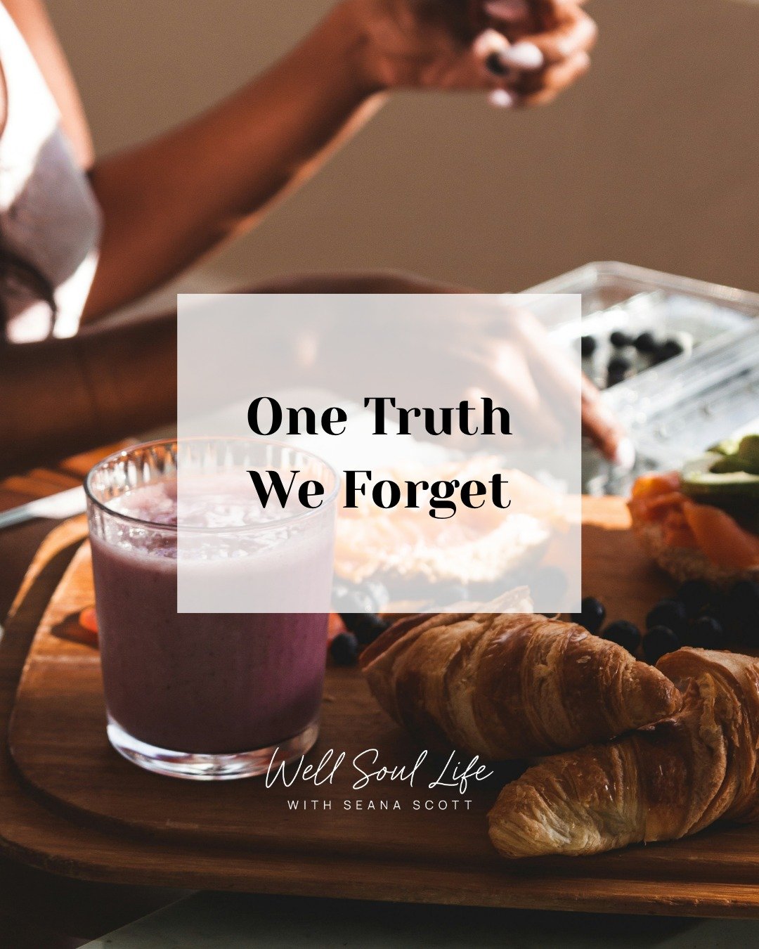One Truth We Forget:

Our hope is built
on nothing less
than Jesus&rsquo; blood
and righteousness. 

Our hope is not found in
protein smoothies, 
bank balances, 
or the newest
mindset app. 

He is the way,
the truth, and the life.
No one comes
to the