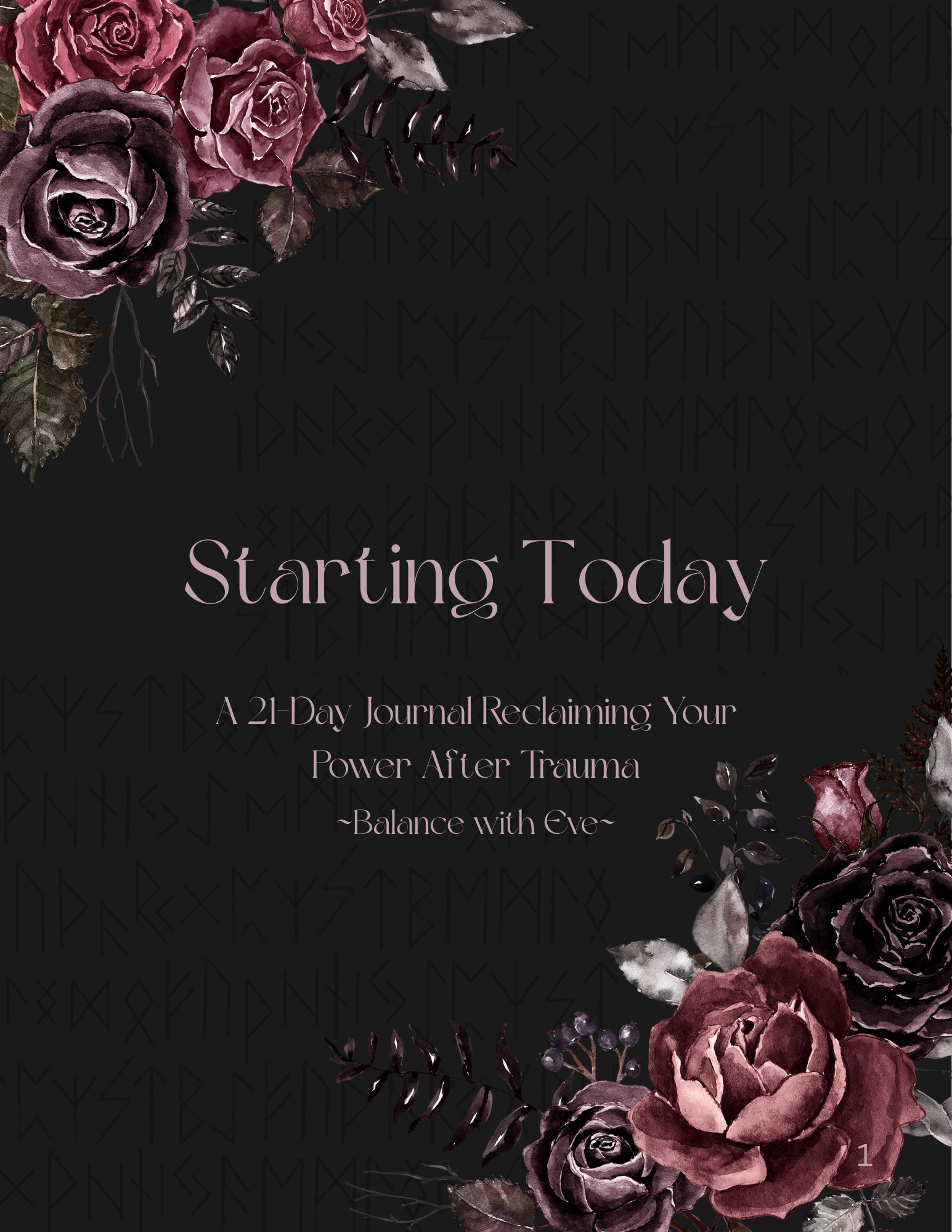 Starting Today: A 21-Day Guided Journal Reclaiming Your Power After Trauma