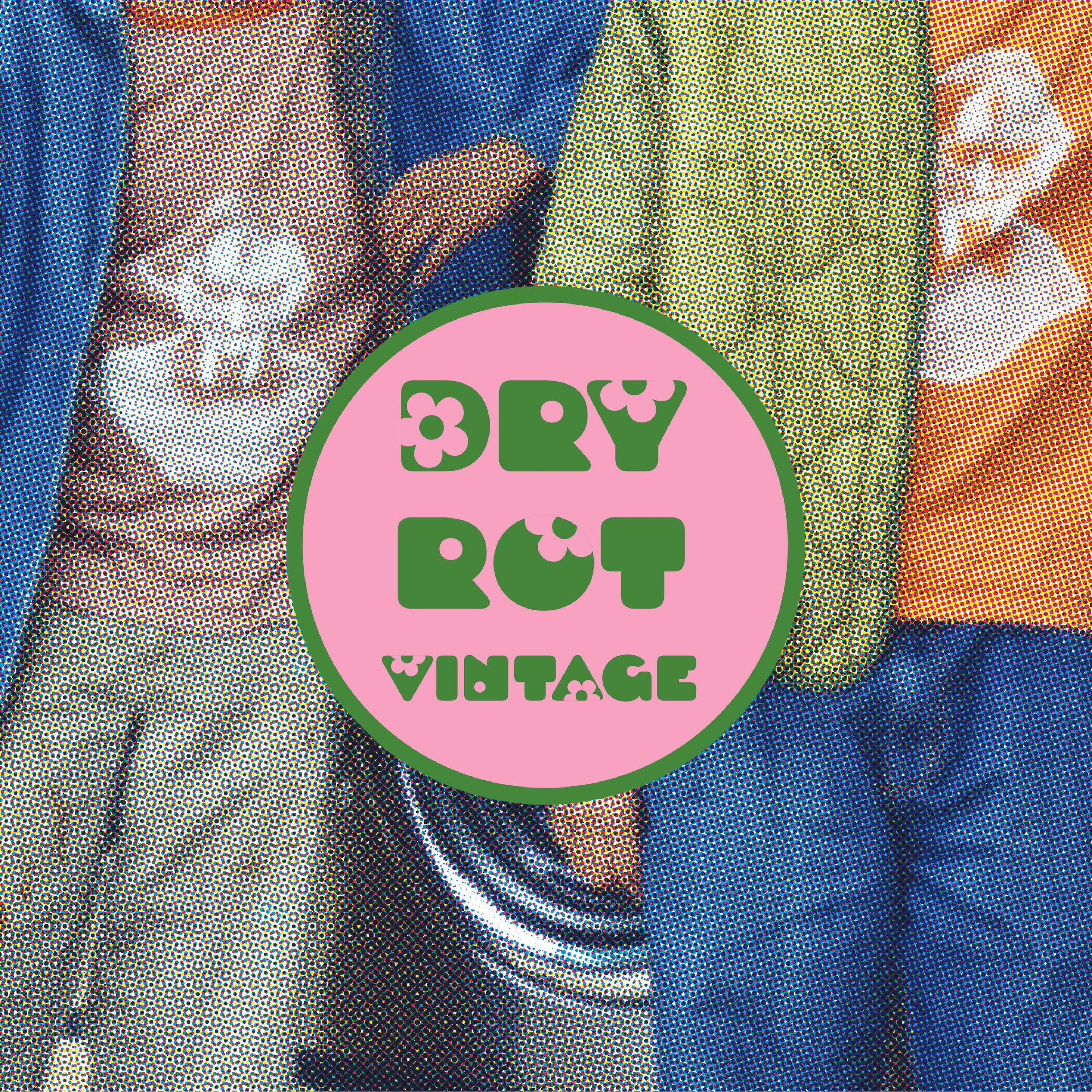 Dry Rot Vintage