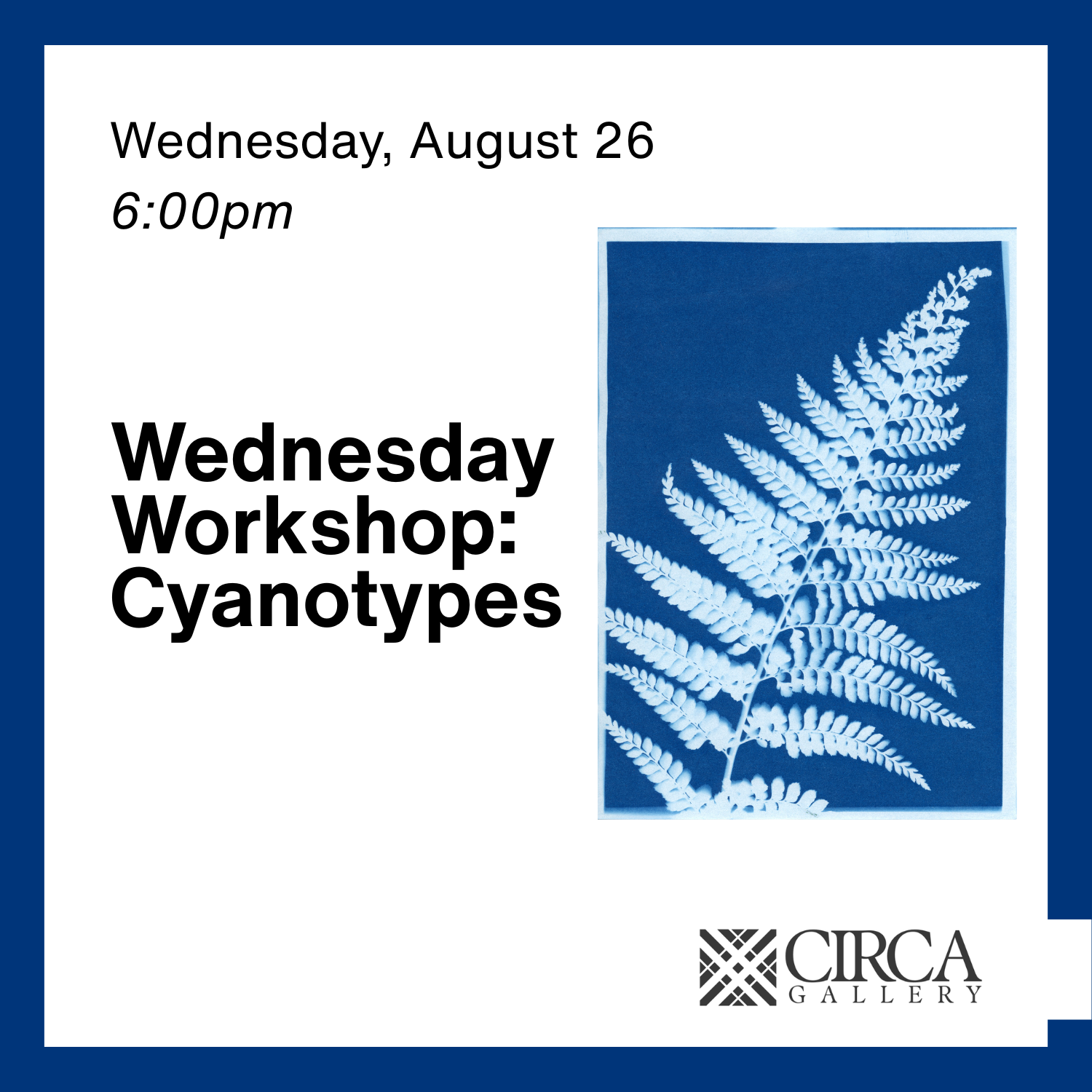 Wednesday Workshop: Cyanotypes (Copy)