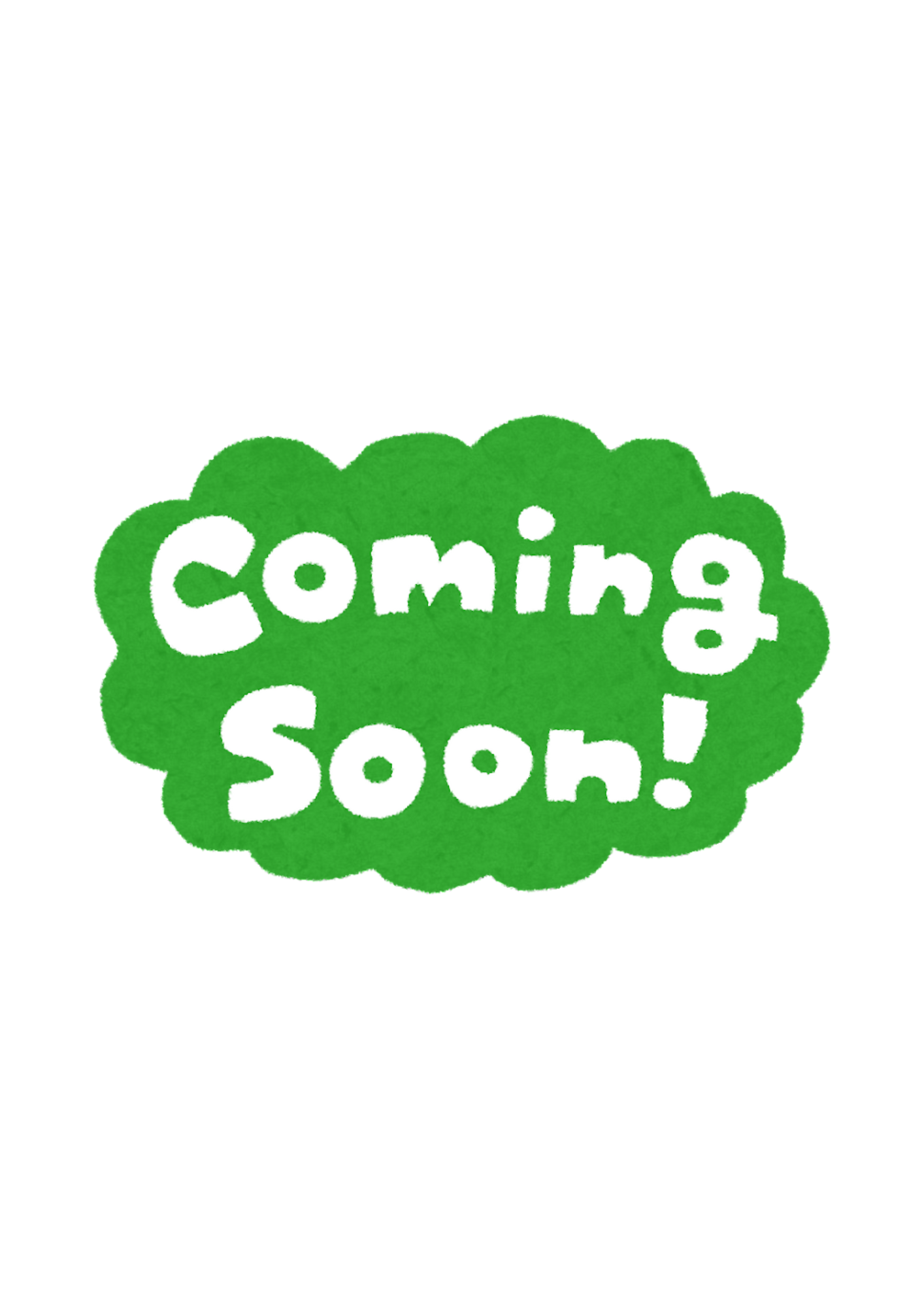 Bolletta verde con la scritta 'coming soon!' in lettere bianche.