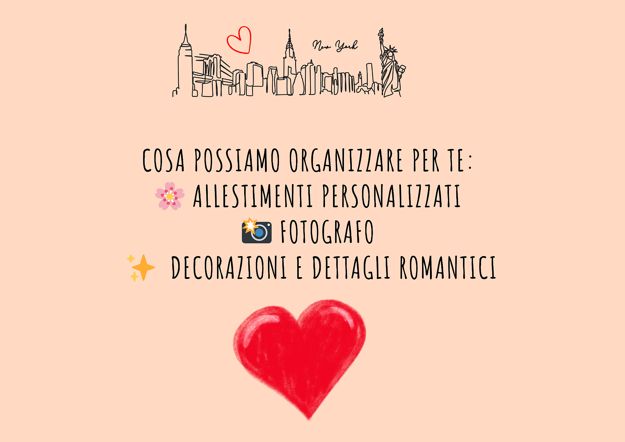 Grafica con skyline di New York, cuore rosso, e testo in italiano che offre servizi di allestimenti personalizzati, fotografia e decorazioni romantiche.