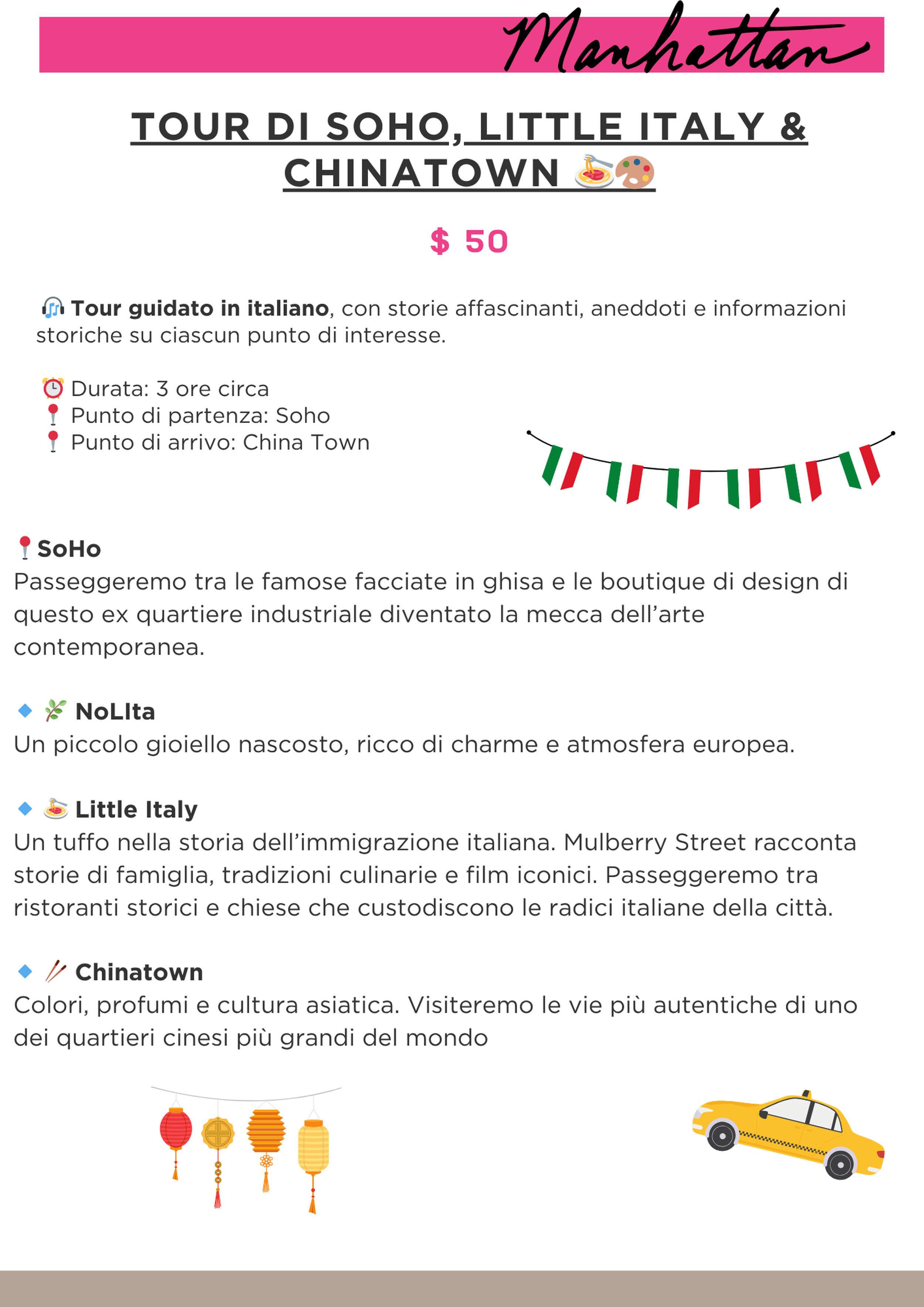 Volantino pubblicitario di un tour di circa 3 ore a Manhattan, Soho, Little Italy e Chinatown, con descrizioni delle attrazioni e prezzi, decorato con bandiere italiane e lanterne cinesi.