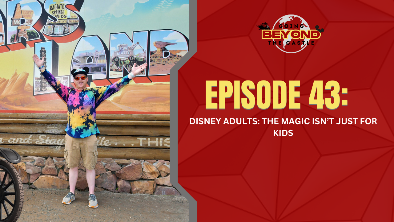 Disney Adults: The Magic Isn’t Just for Kids