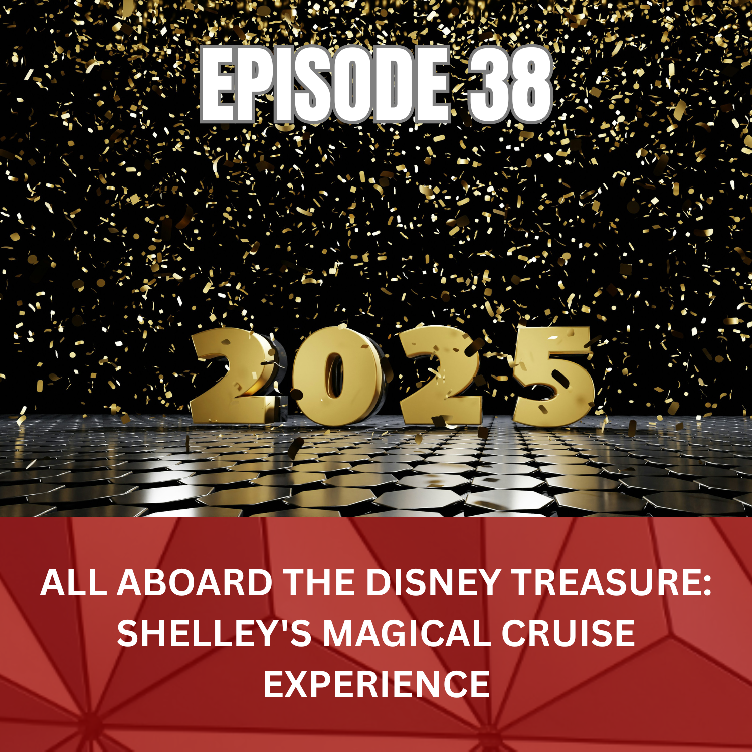 Ep. 38 - A Year in Review: The Magic, the Fun, and the Unexpected