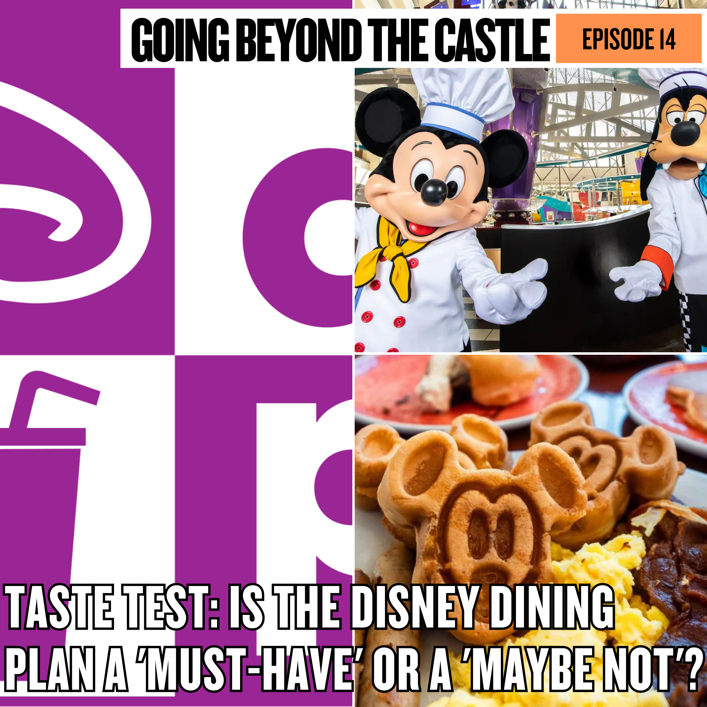 Ep. 14 - Taste Test: Is the Disney Dining Plan a 'Must-Have' or a 'Maybe Not