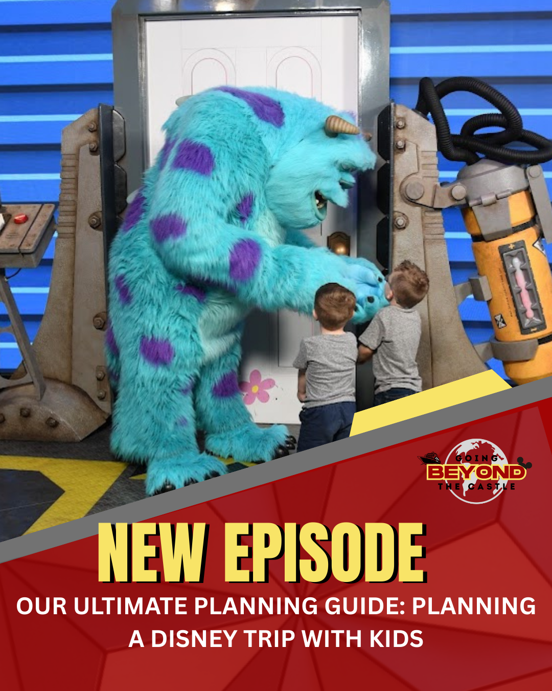 Ep. 39 - Our Ultimate Planning Guide: Planning a Disney Trip with Kids