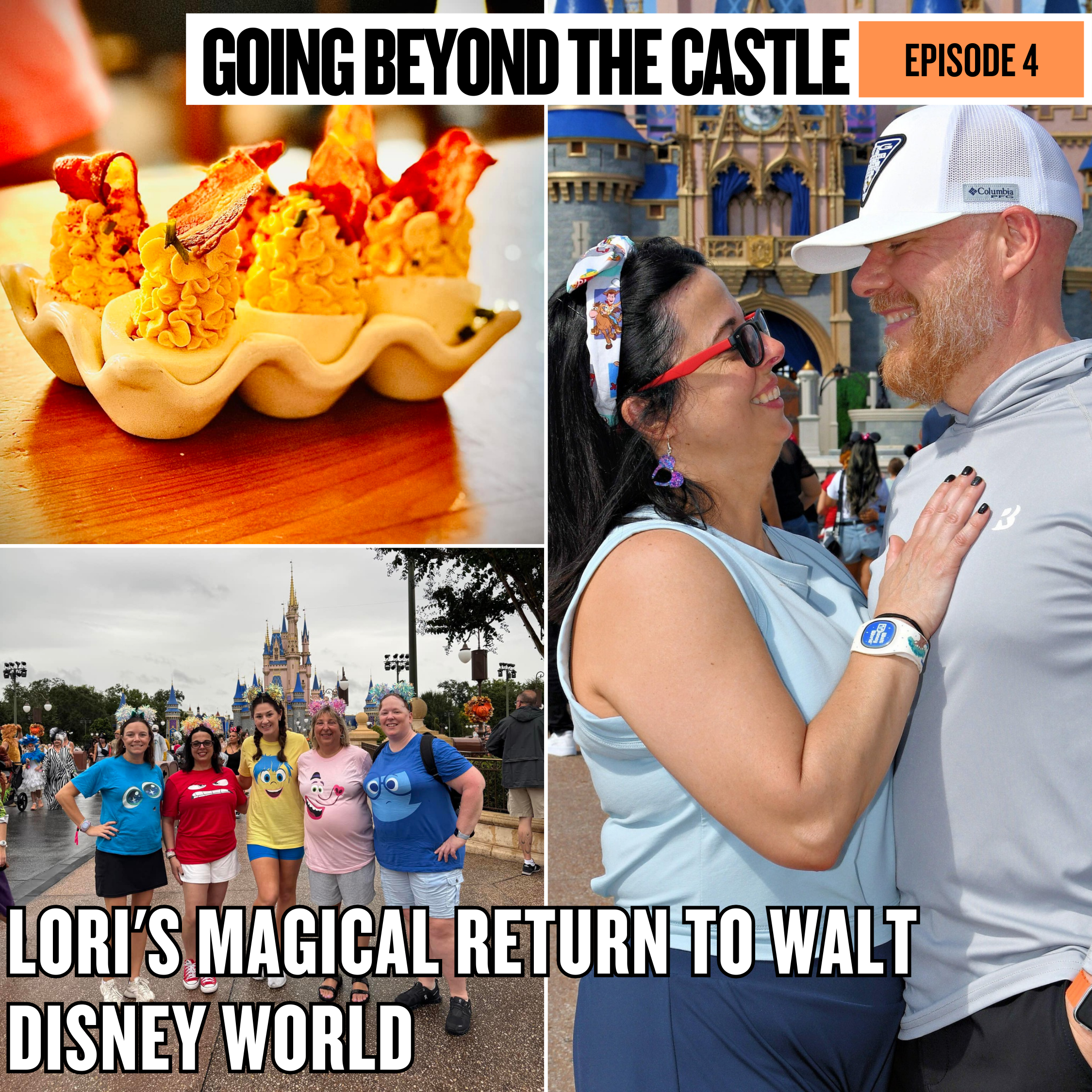 Ep. 4 - Lori's Magical Return to Walt Disney World