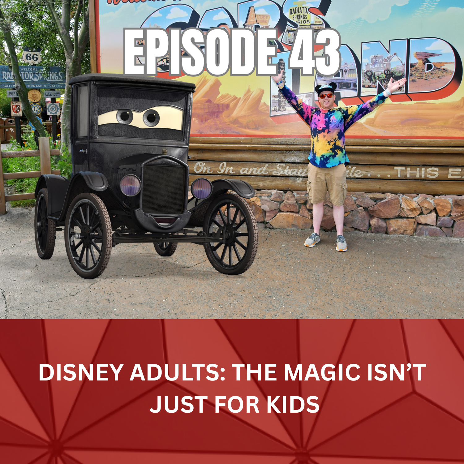 Ep. 43 - Disney Adults: The Magic Isn’t Just for Kids