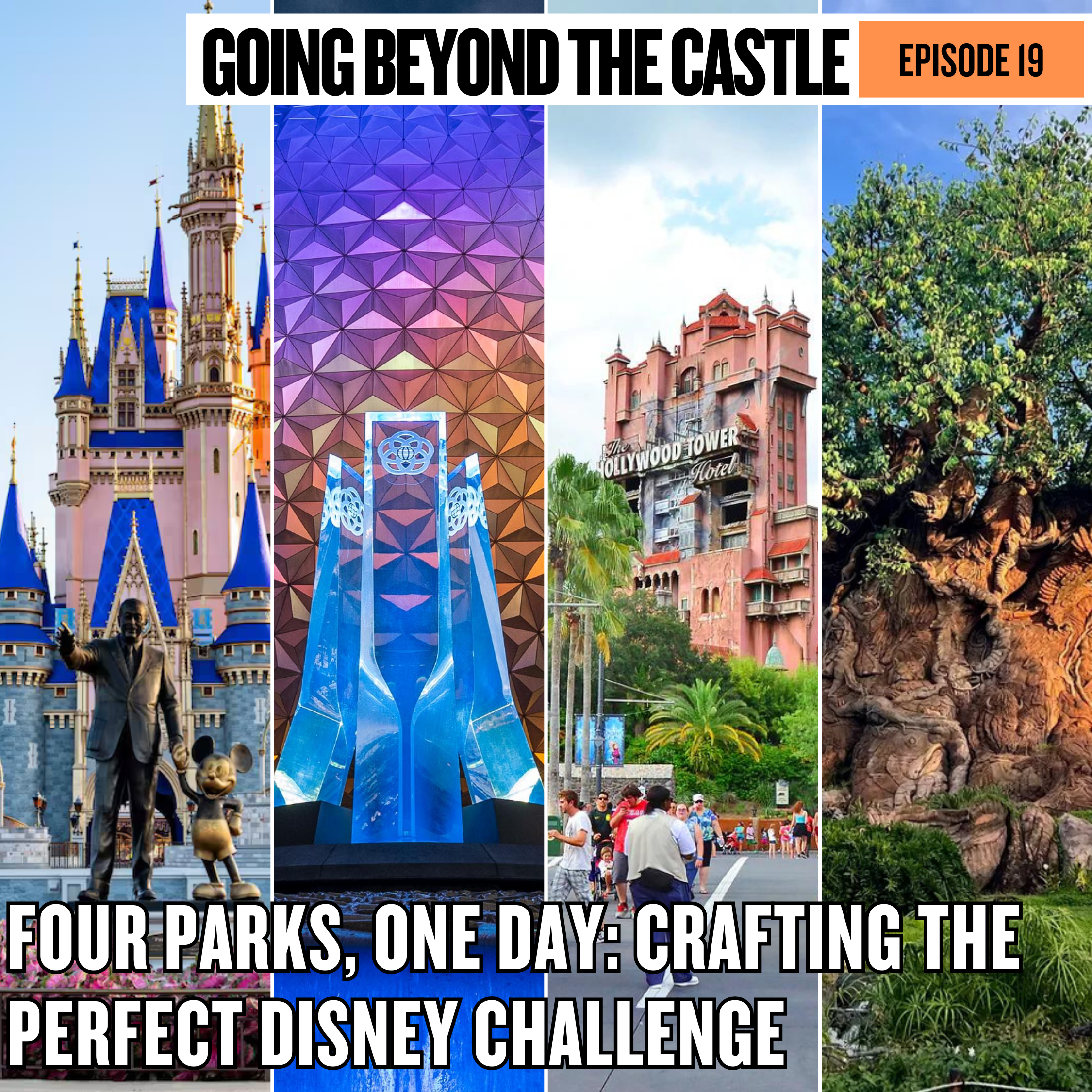 Ep. 19 - Four Parks, One Day: Crafting the Perfect Disney Challenge