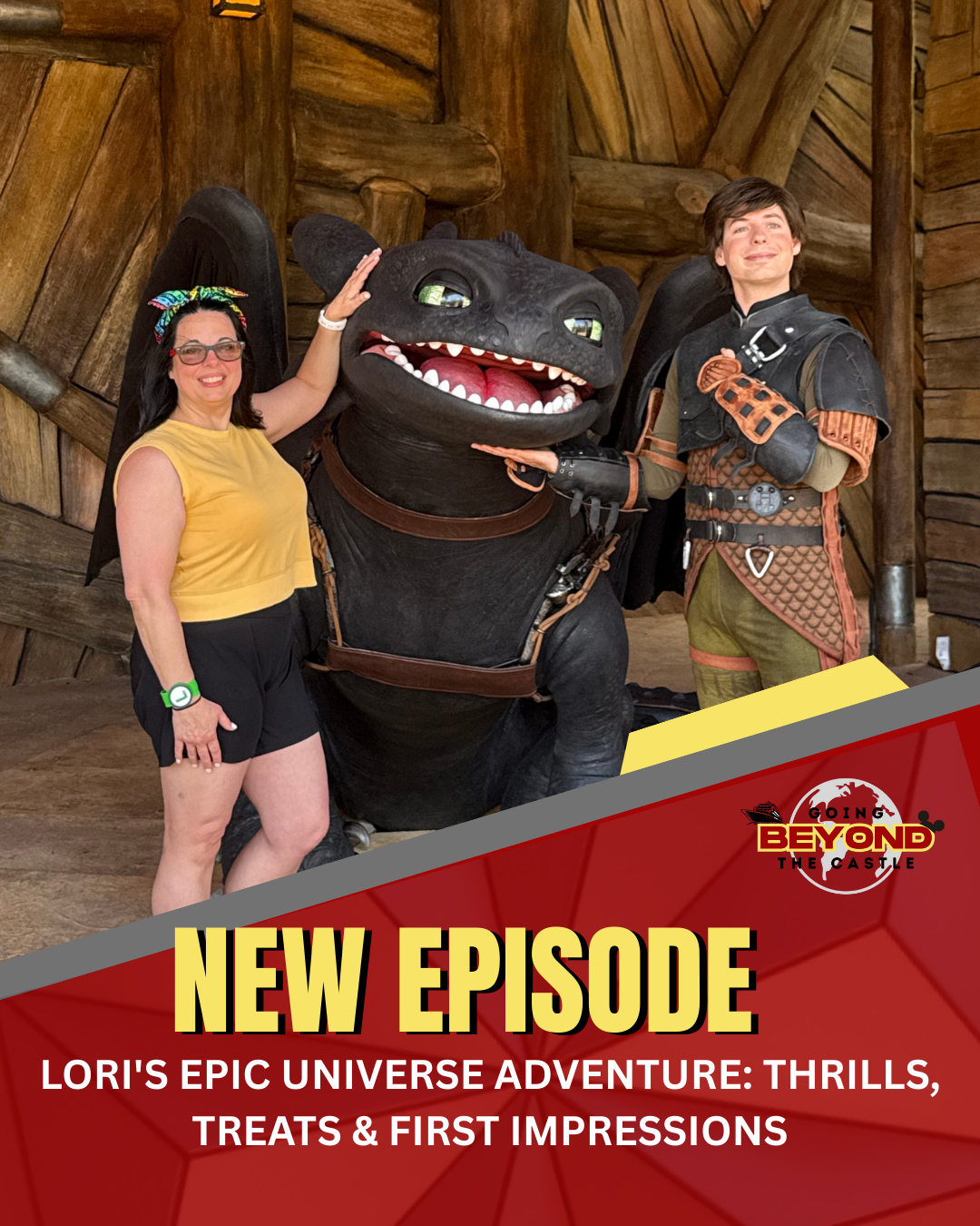 Ep. 32 - Lori's Epic Universe Adventure: Thrills, Treats & First Impressions
