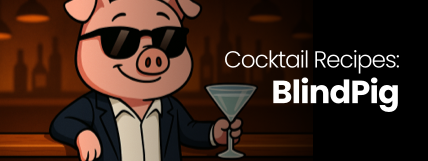 BlindPig: Cocktail Recipes