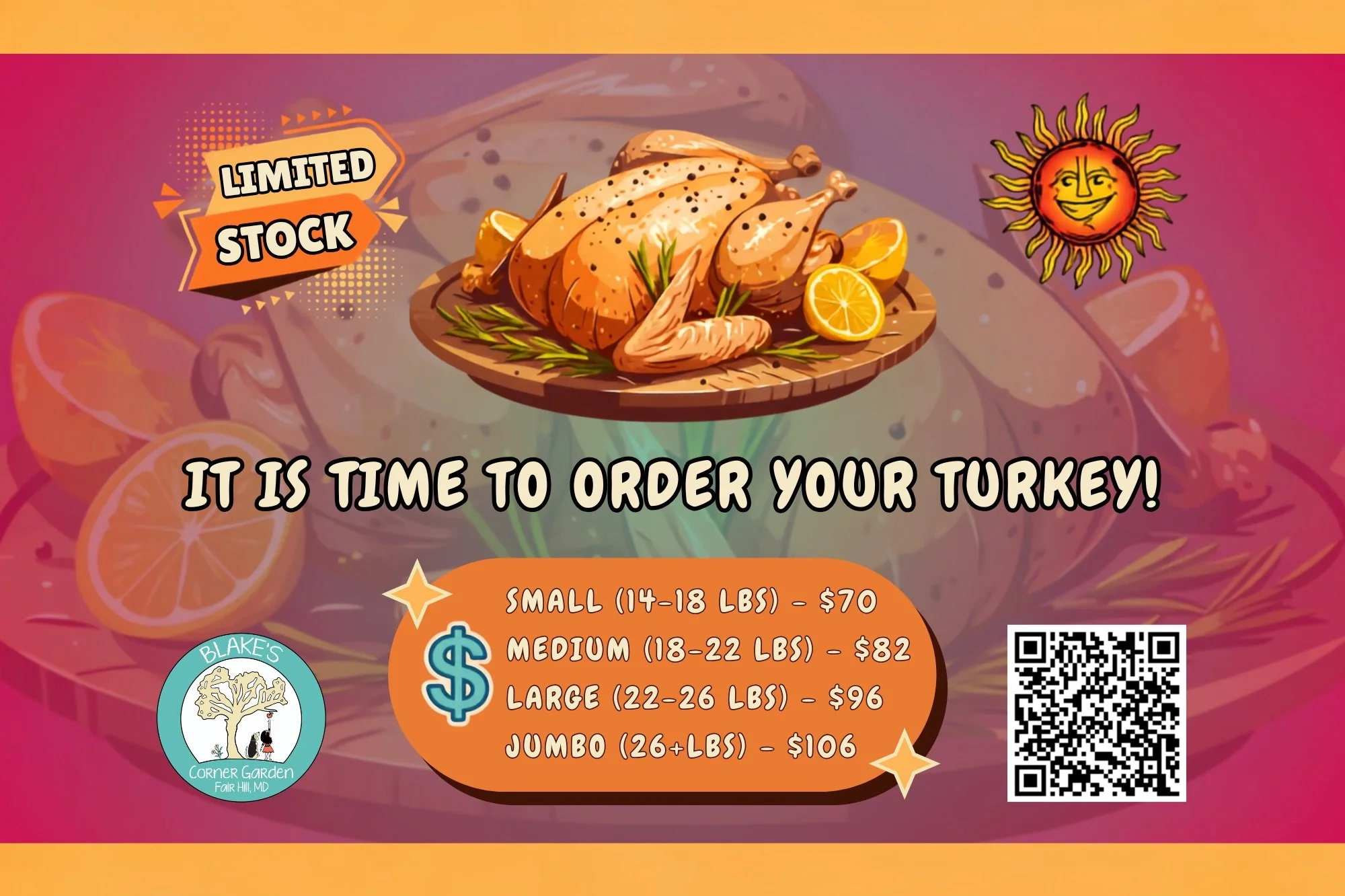 TURKEY ORDER ALERT! 
Don&rsquo;t make this year&rsquo;s turkey dinner a cluster-pluck, reserve your bird with us! Now taking orders UNTIL SOLD OUT for FRESH, NOT FROZEN, turkeys ranging in size from 14-30lbs.  You will get a turkey as close to your r