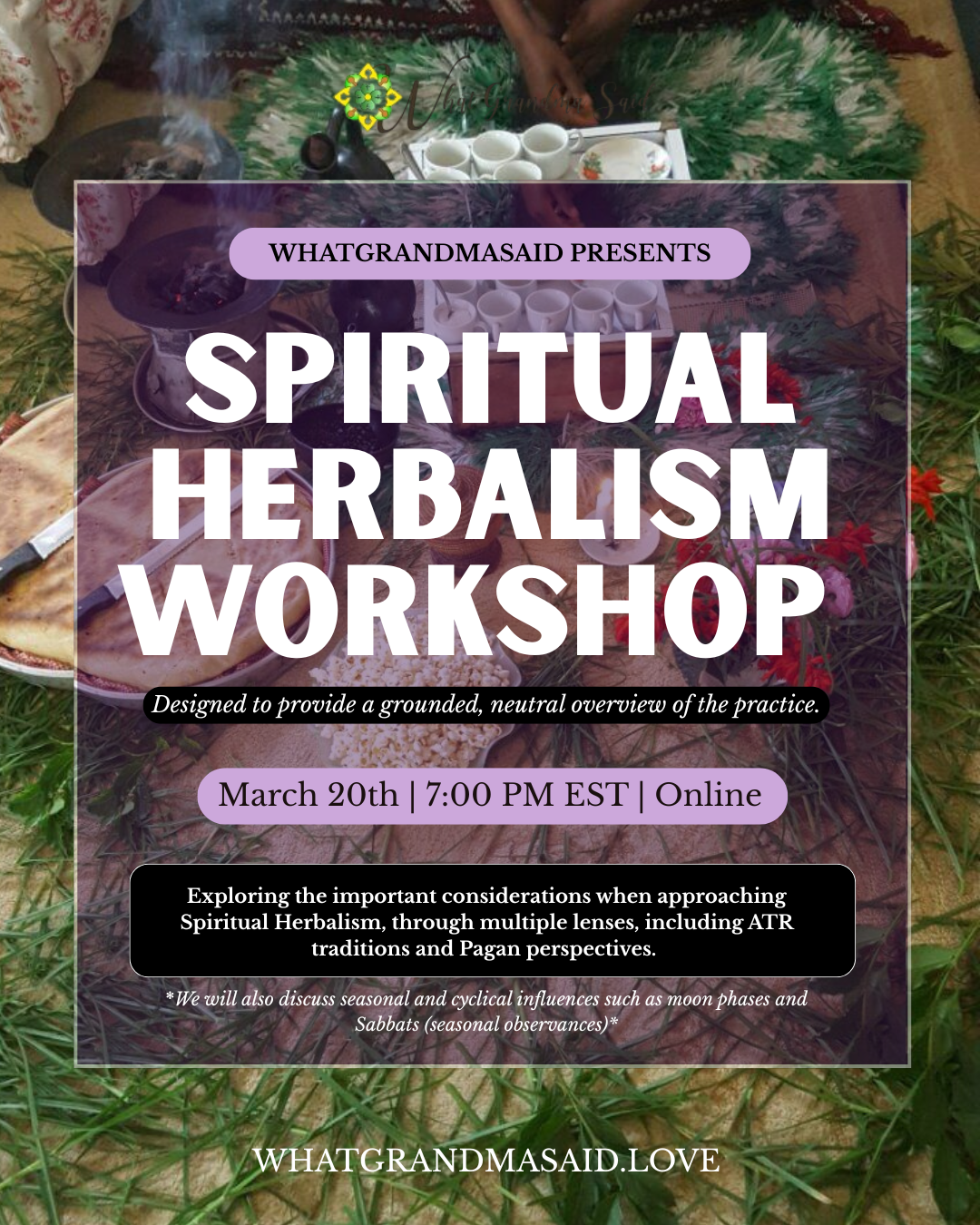 Spiritual Herbalism Workshop