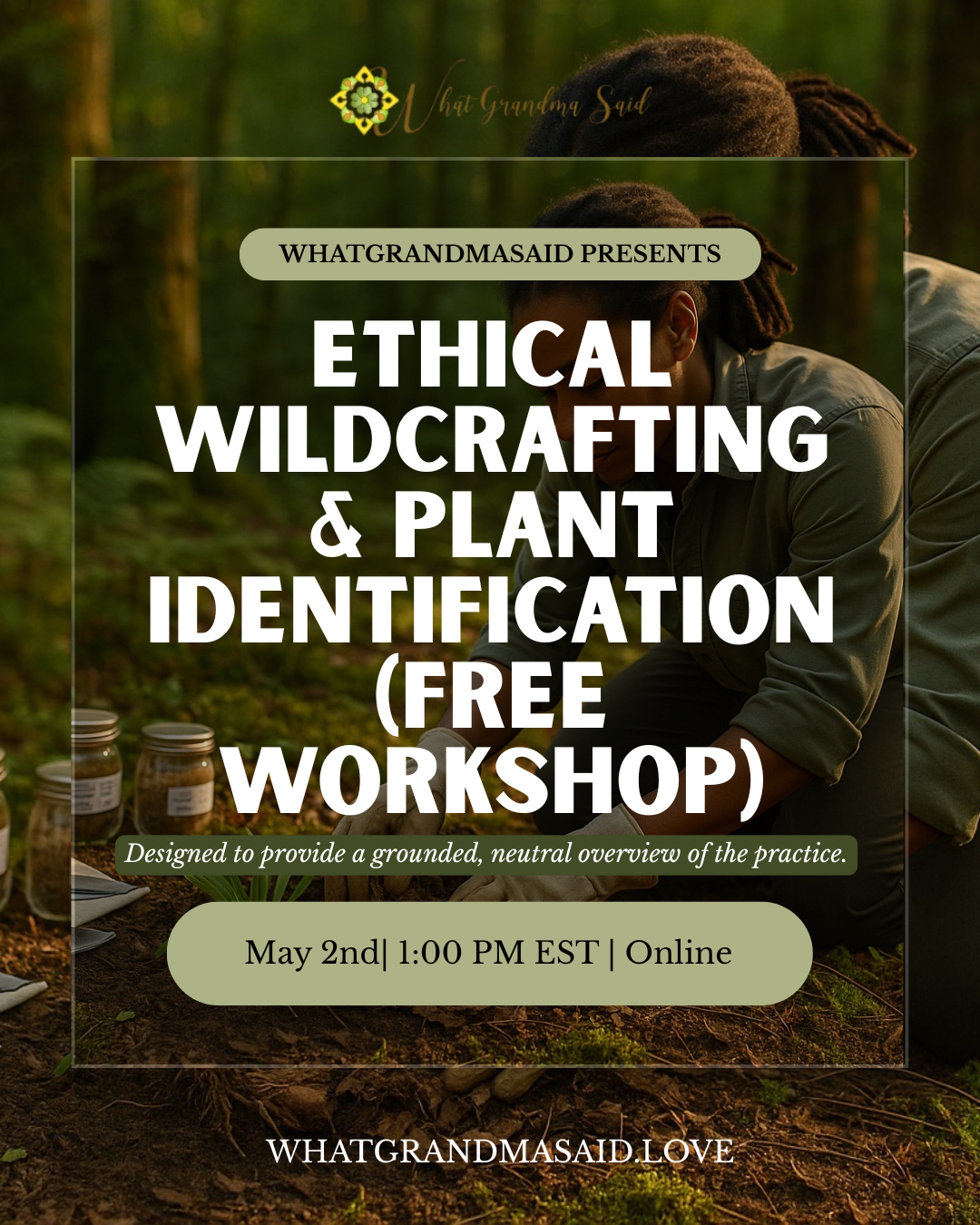 Ethical Wildcrafting & Plant Identification