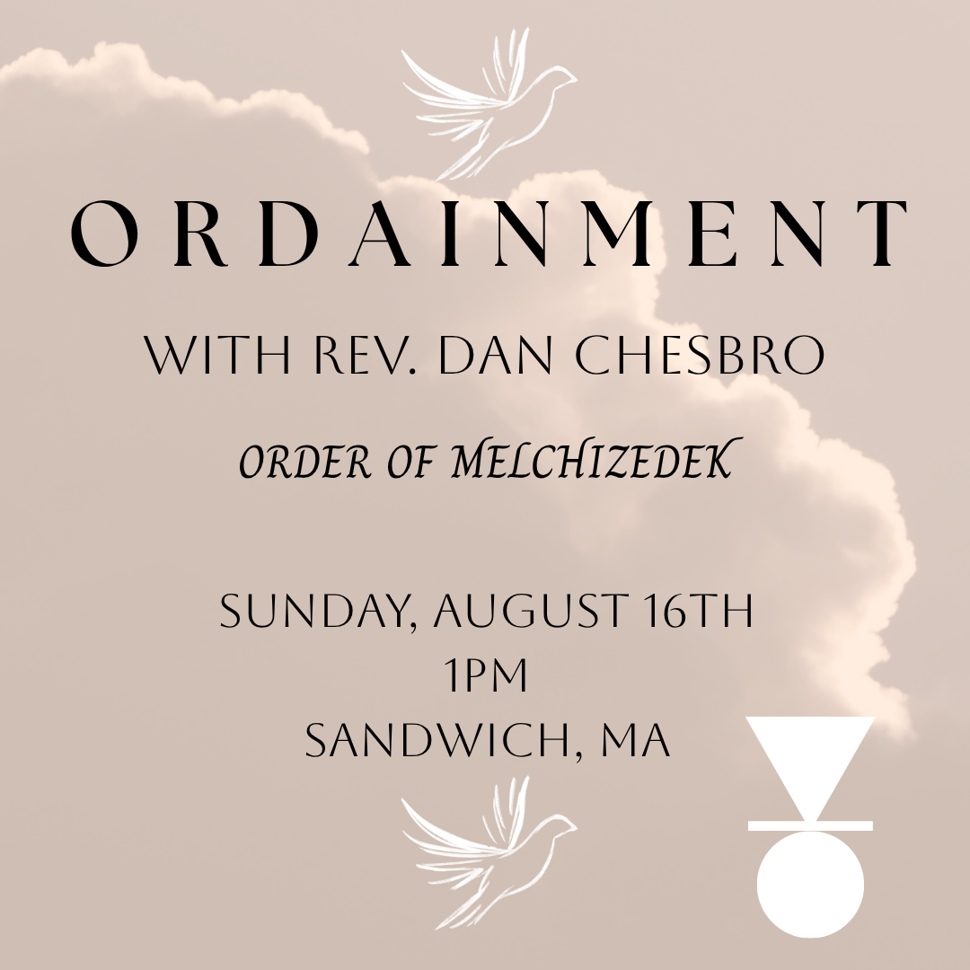 ORDAINMENT WITH REV. DAN CHESBRO - SANDWICH, MA 