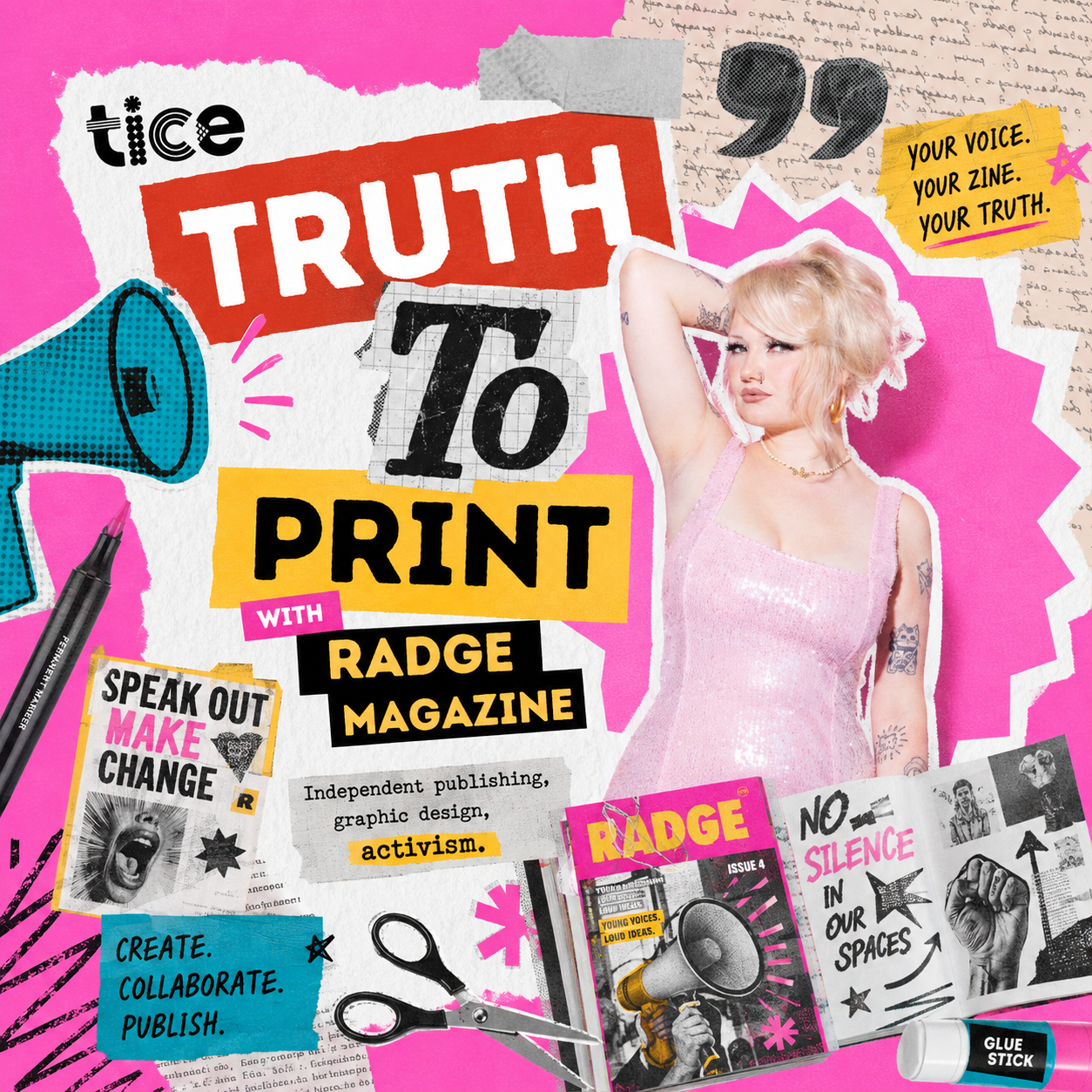Truth to Print artwork featuring Meg McWilliam, RADGE Magazine and bold collage graphics about zines, activism and independent publishing.