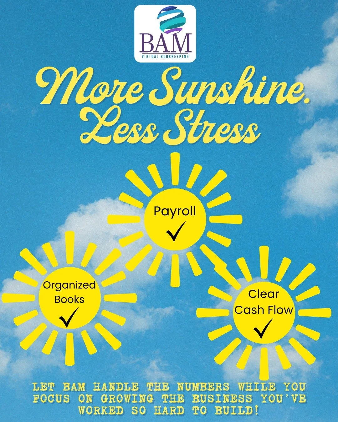☀️ YOUR BUSINESS DESERVES A SUMMER FRIDAY FEELING ☀️

Imagine wrapping up your week knowing your books are organized, your numbers make sense, and tax season won&rsquo;t sneak attack you later. 😎

That&rsquo;s where BAM Bookkeeping comes in.

We hel