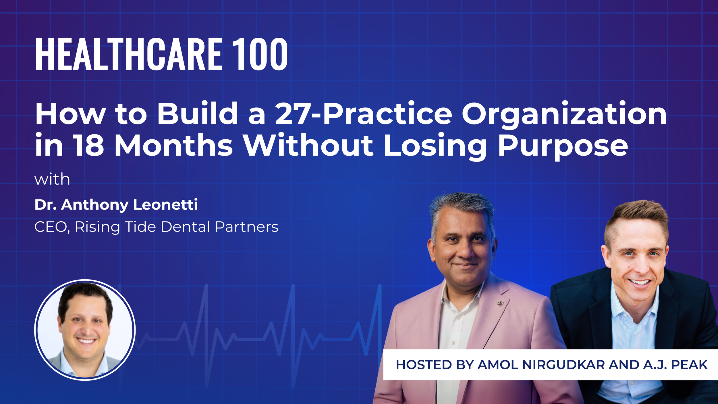 How to Build a 27-Practice Organization in 18 Month Without Losing Purpose