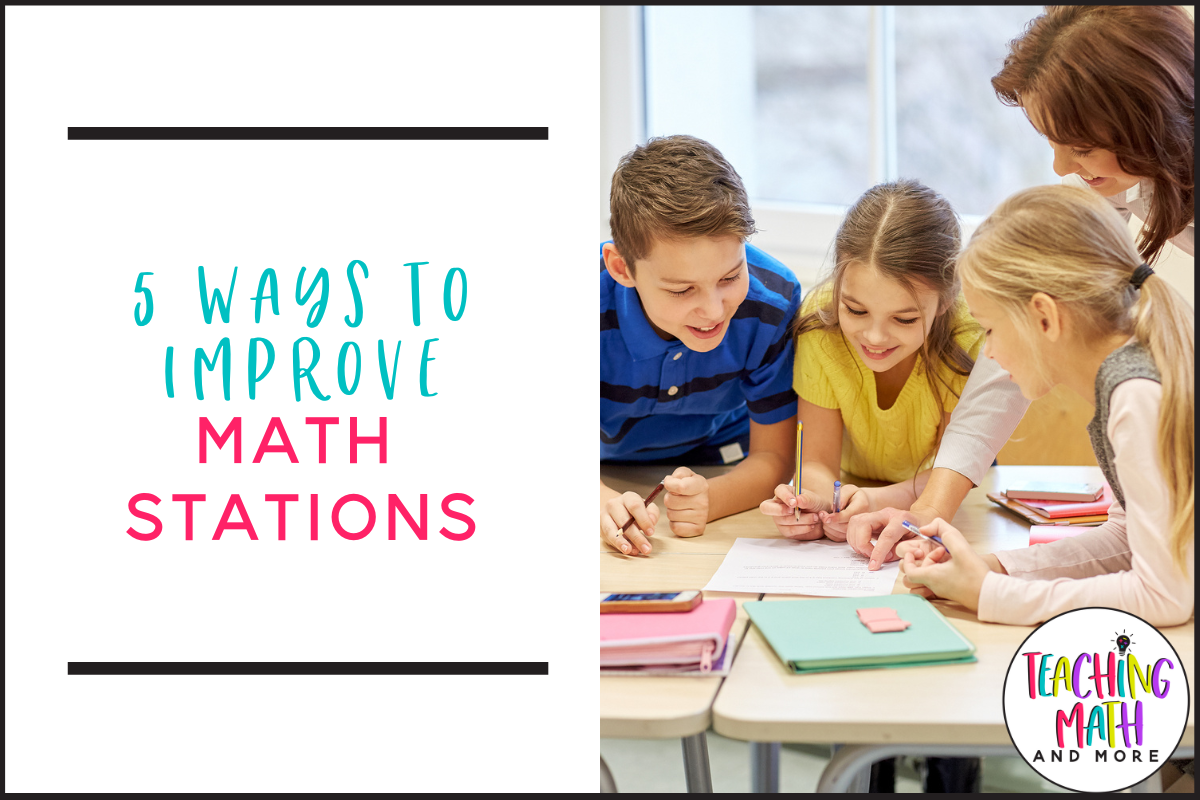 5 Ways to Improve Math Stations