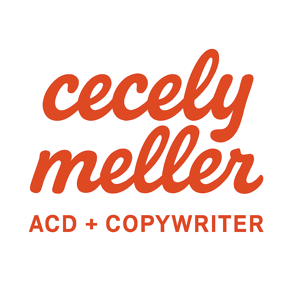 Cecely Meller • ACD • Copywriter