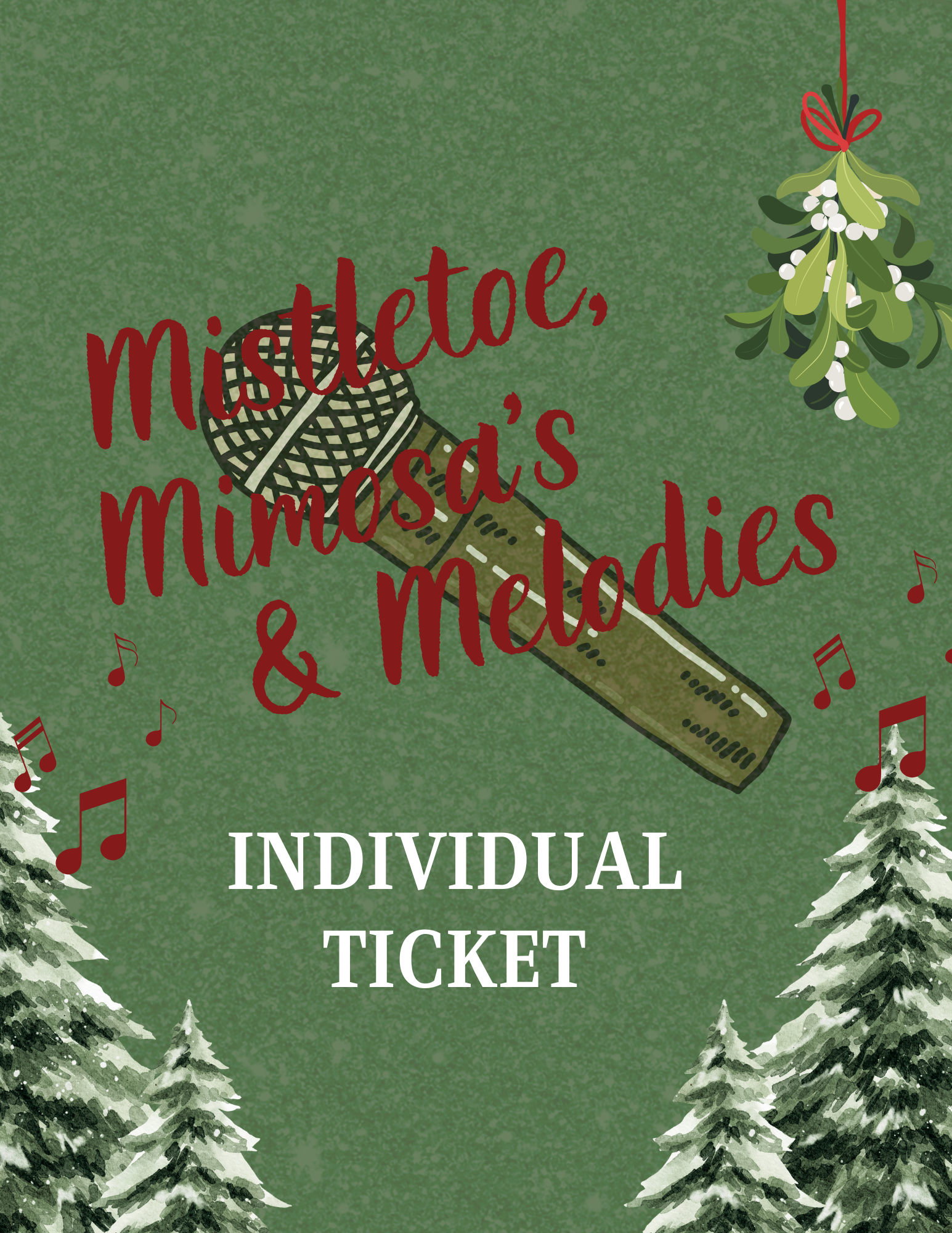 Individual Mistletoes, Mimosa's & Melodies Event Ticket