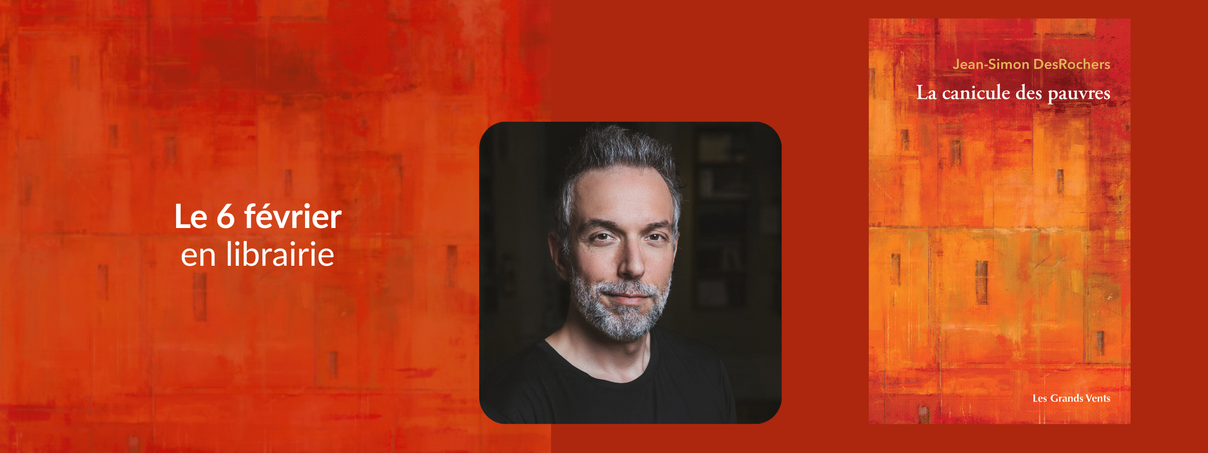 Bannière avec une photo de Jean-Simon DesRochers et de son roman La canicule des pauvres