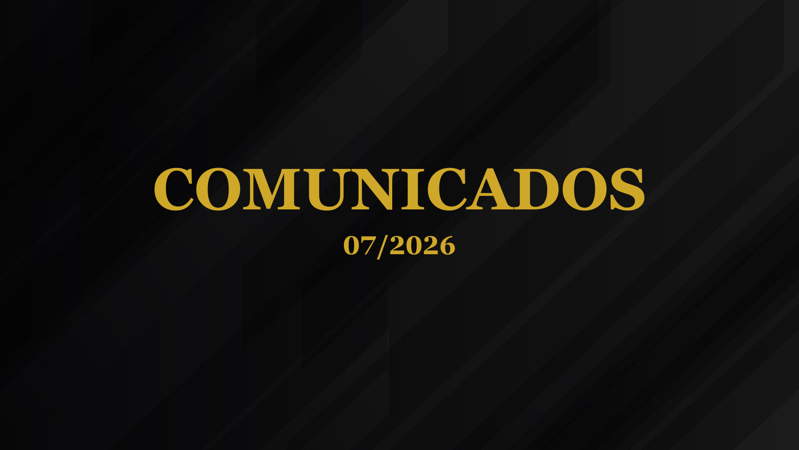 Comunicados - Mês 07/2026