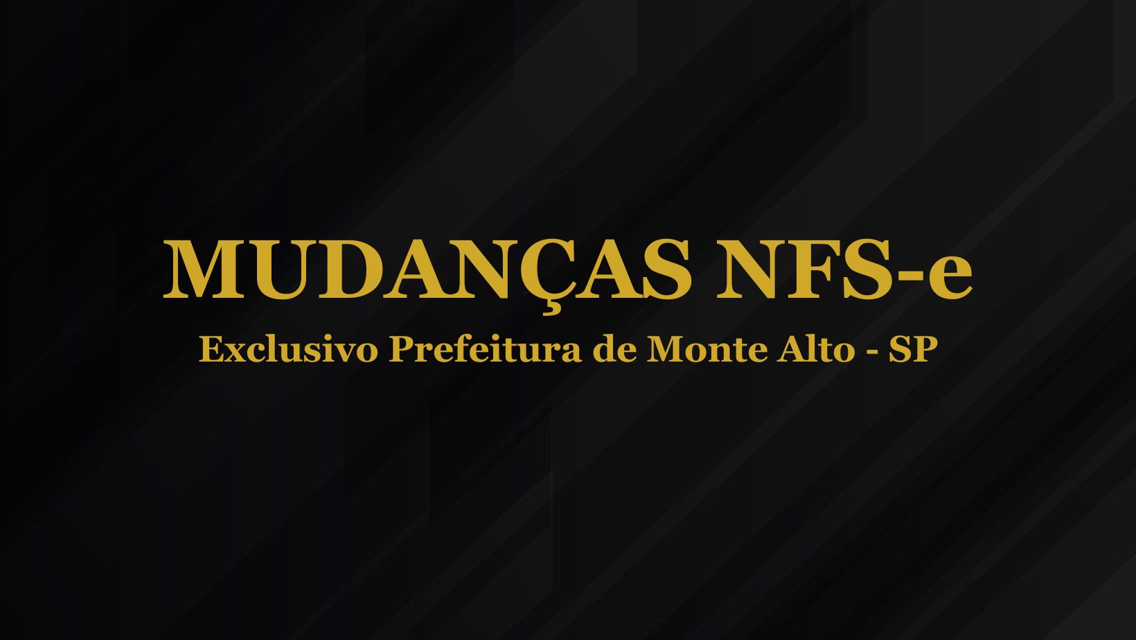 Mudança na Emissão de NFS-e (Prefeitura de Monte Alto - SP)