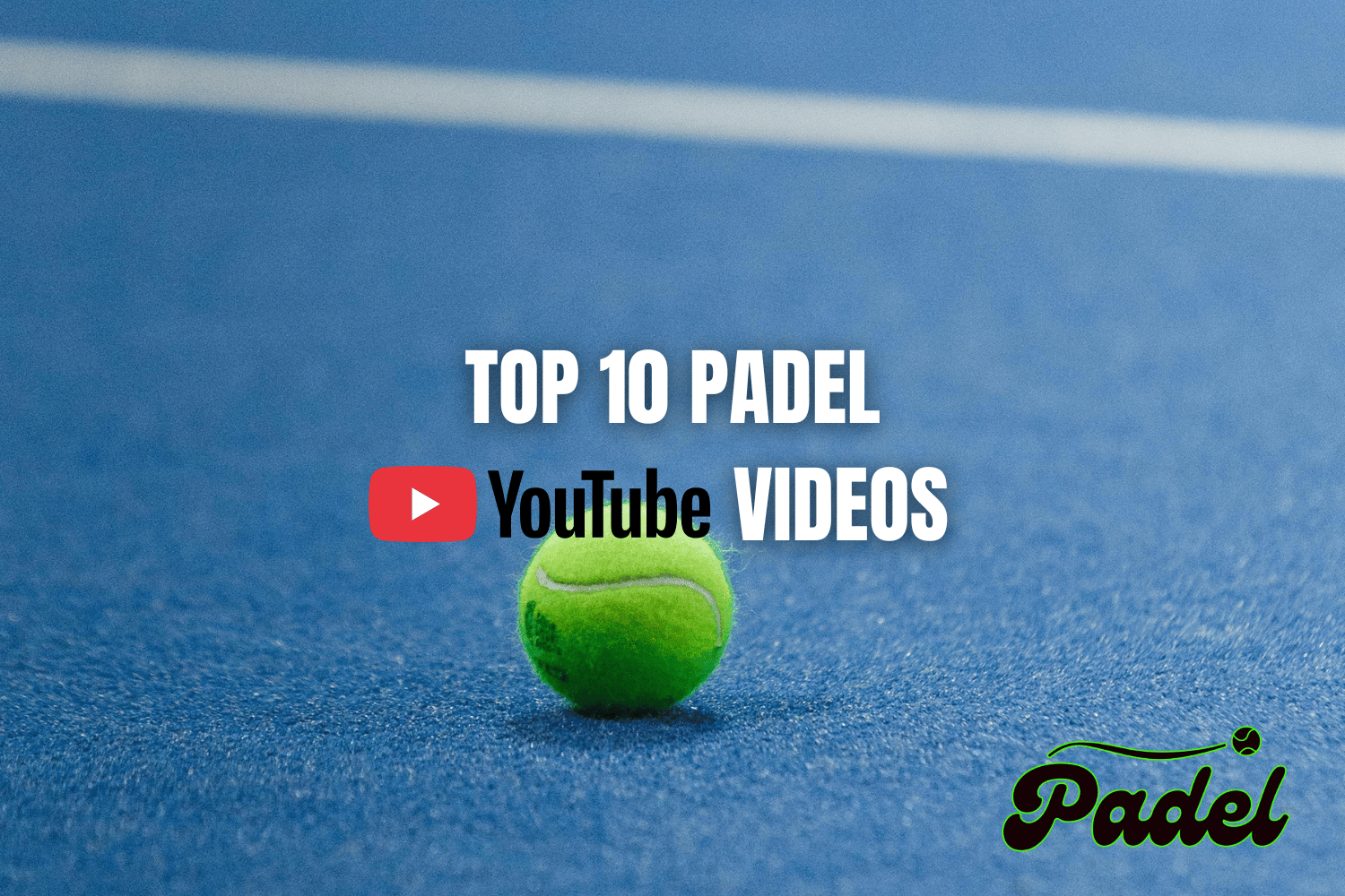Top 10 Padel Youtube Channels 2026
