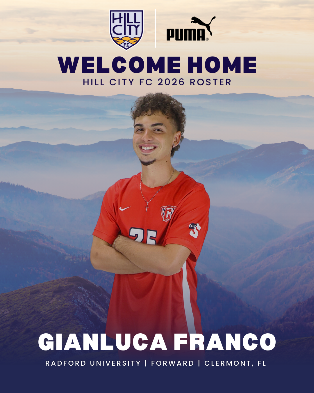 Poster of a soccer player with a mountain landscape background. The player is wearing a red jersey with the number 25, smiling with arms crossed. Text on the poster reads, "Welcome Home, Hill City FC 2026 Roster," with the logos of Hill City FC and Puma at the top, and the name Gianluca Franco along with his college and hometown: Radford University, Clermont, FL.