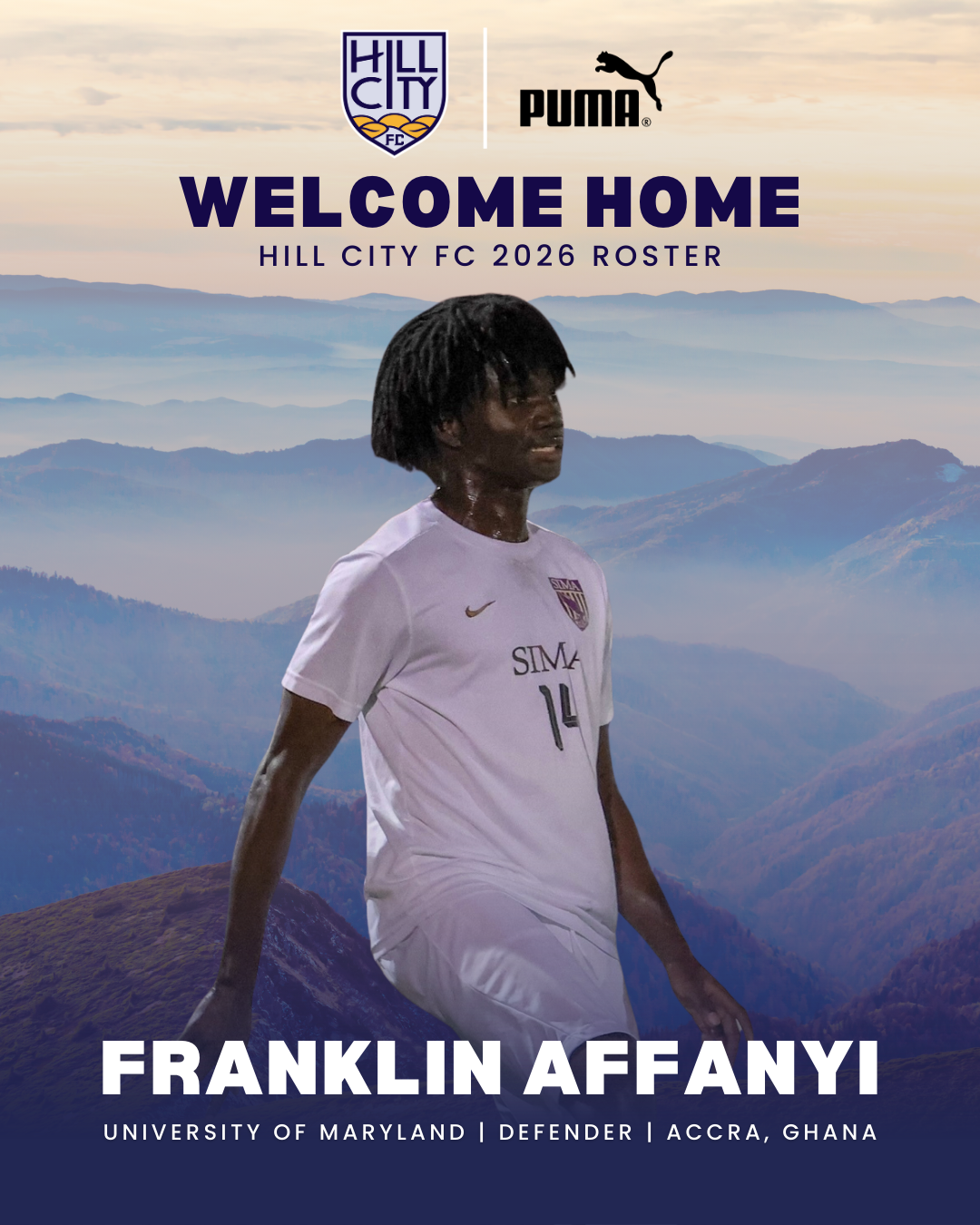 A digital poster welcoming Franklin Affany to Hill City FC 2026 roster. The poster features an athlete in a white soccer jersey with the University of Maryland logo, set against a backdrop of mountains at sunrise or sunset. The top of the poster displays Hill City FC and Puma logos, with bold text saying "Welcome Home" and details about the player and his background.