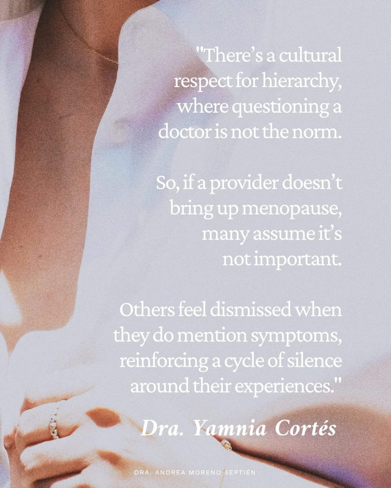 Hoy quiero tocar un tema que muchas de nosotras hemos vivido: en muchas culturas, cuestionar a un m&eacute;dico no es normal y cuando la menopausia es un tema que No se menciona, muchas mujeres asumen que NO es importante. 👀

La Dra. Yamnia Cort&eac