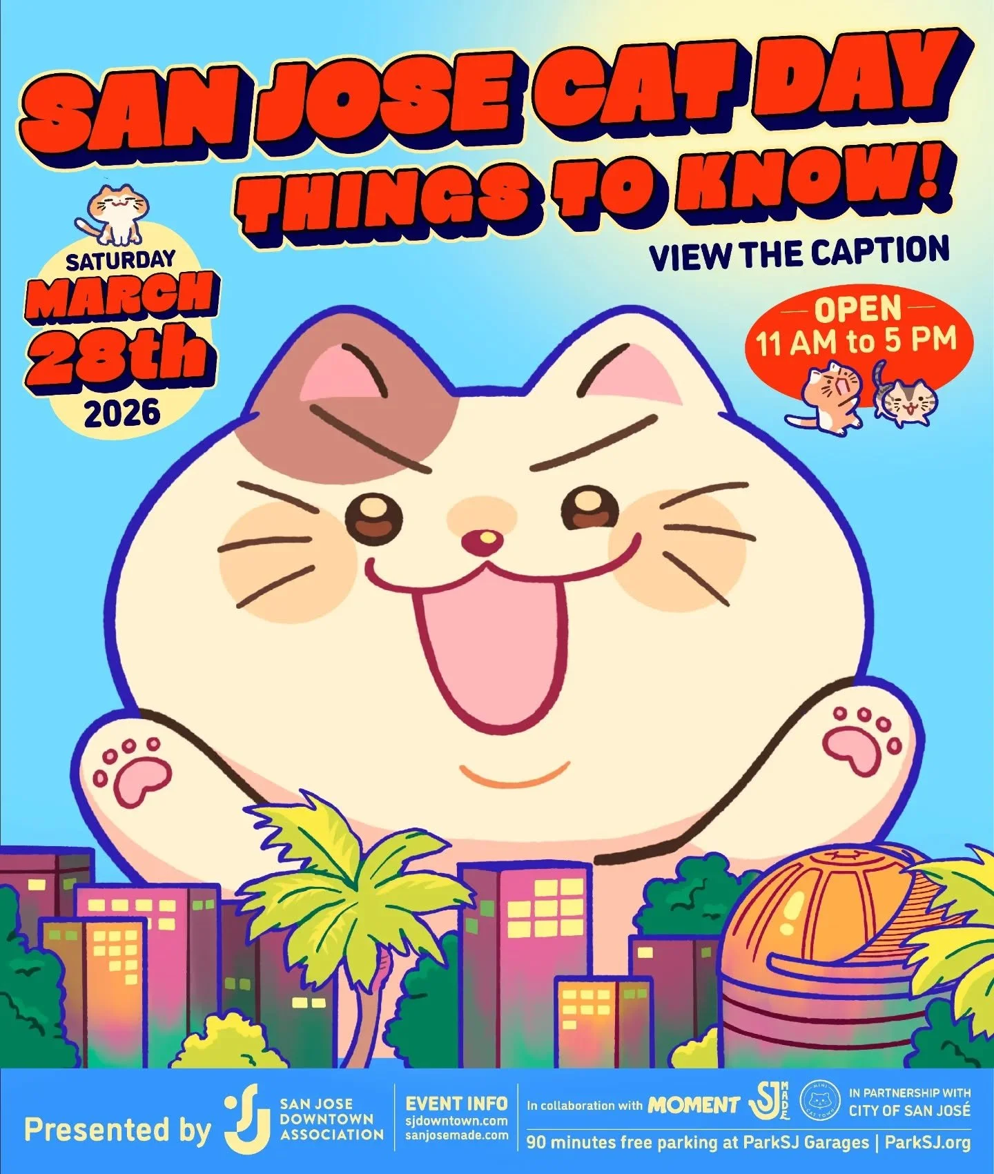 😻 Finally! This Saturday (Mar. 28) is San Jos&eacute; Cat Day! Open from 11 am to 5 pm. Free admission. Presented by @sj_downtown. In collaboration with @sjmade x @moment.sj x @minicattown. In partnership with @cityofsanjose.

⭐ View the event page 