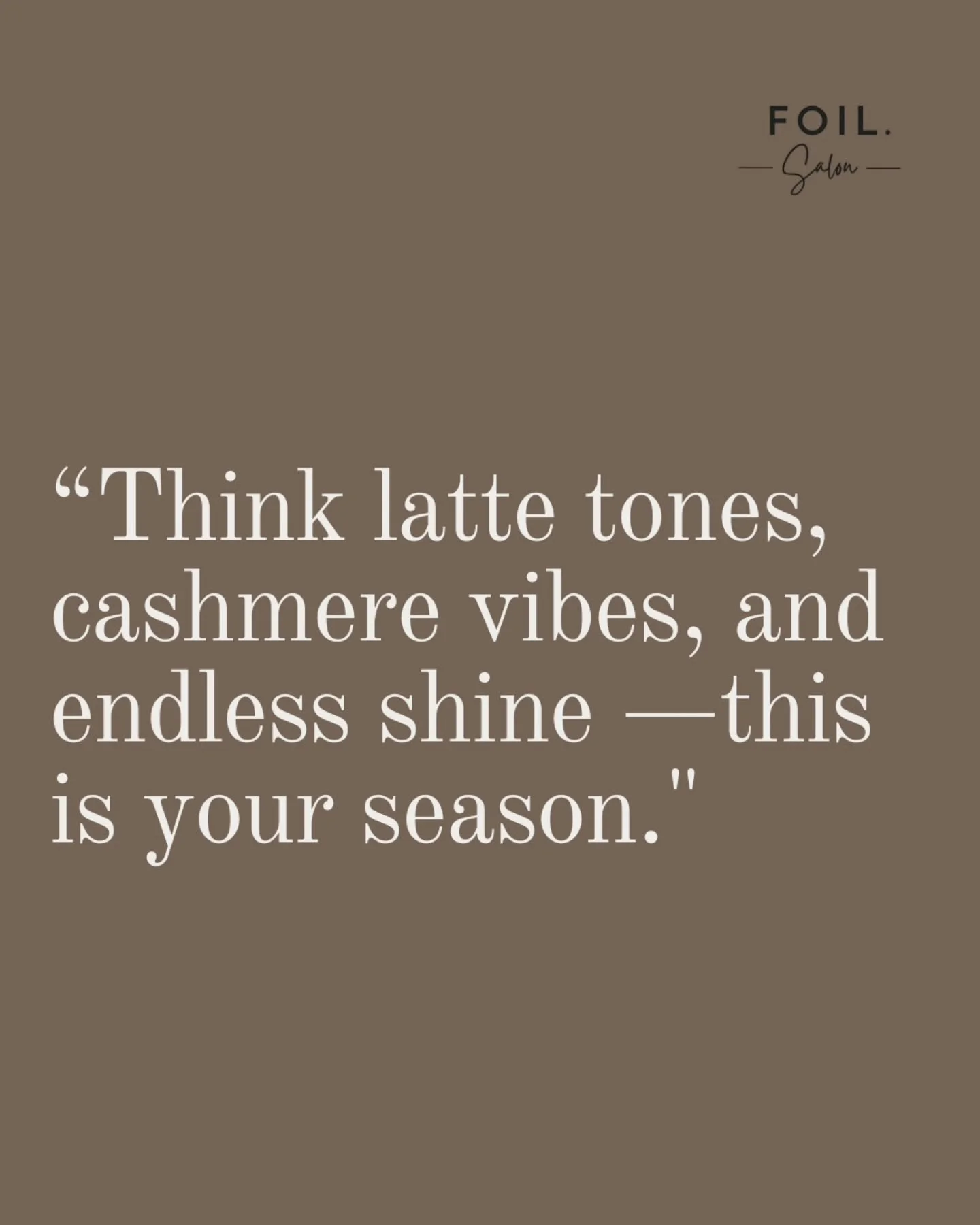 ✨ Think latte tones, cashmere vibes, and endless shine&mdash;this is your season. ✨
Our fall palettes are all about warmth, richness, and effortless glow. Whether you&rsquo;re ready to soften into cozy brunette, brighten your blonde, or refresh your 