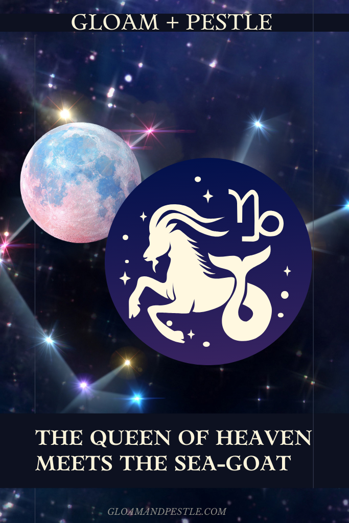 The Queen of Heaven Meets the Sea-Goat