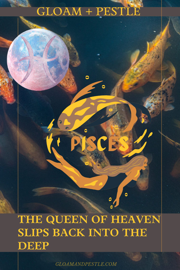 The Queen of Heaven Slips Back Into the Deep