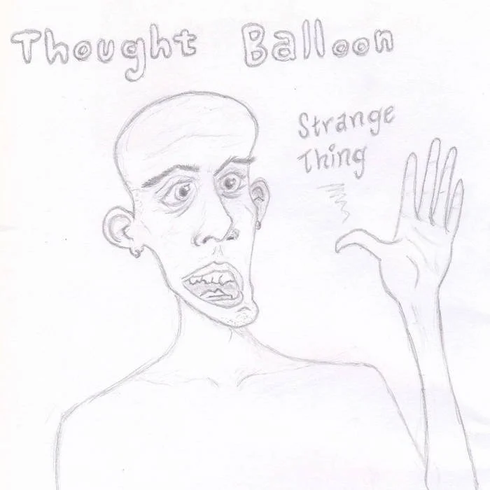 Thought Balloon - Strange Thing