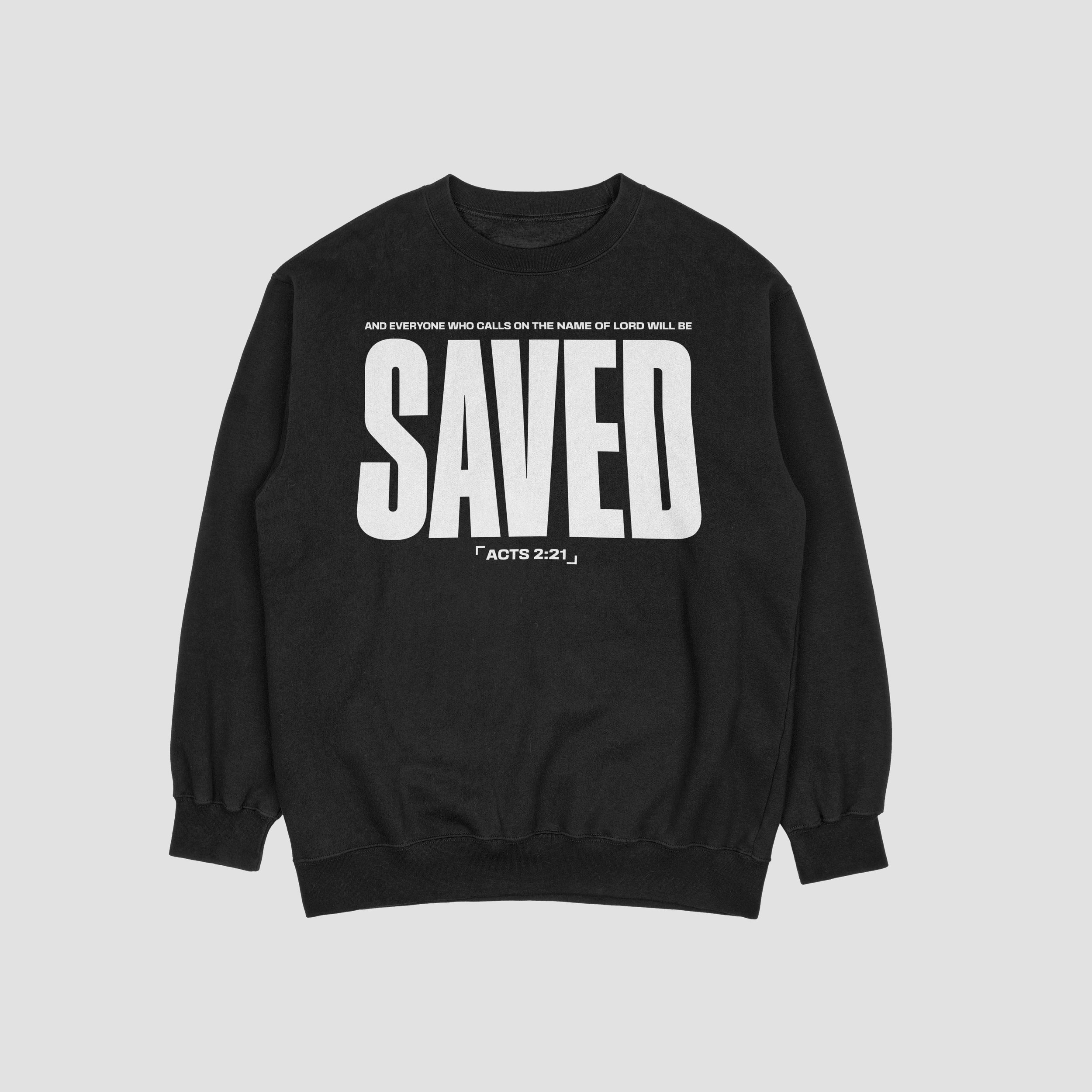 "SAVED" CREW NECK